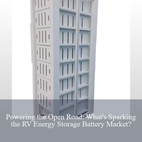 Powering the Open Road: What's Sparking the RV Energy Storage Battery Market?